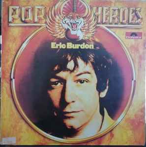 Eric Burdon ‎– Pop Heroes (Used Vinyl)