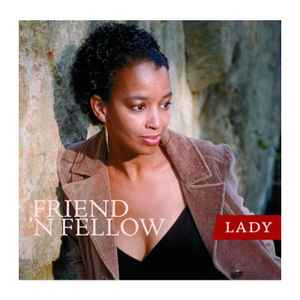 Friend 'N Fellow ‎– Lady (CD)