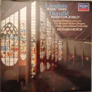Jean Langlais, Maurice Duruflé, Richard Hickox, The Richard Hickox Singers, Philip Jones Brass Ensemble ‎– Mass (1949), Mass 'Cum Jubilo' (Used Vinyl)