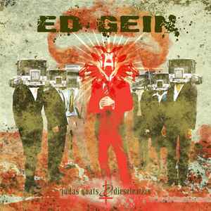 Ed Gein ‎– Judas Goats & Dieseleaters (CD)
