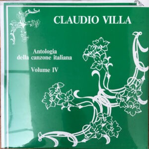 Claudio Villa ‎– Antonlogia Della Canzone Italiana Volume IV