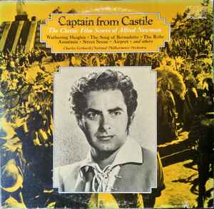 Charles Gerhardt, National Philharmonic Orchestra ‎– Capatin From Castile - The Classic Film Scores Of Alfred Newman