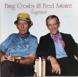 Bing Crosby & Fred Astaire ‎– Together (CD)
