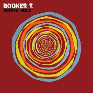 Booker T. ‎– Potato Hole (CD)