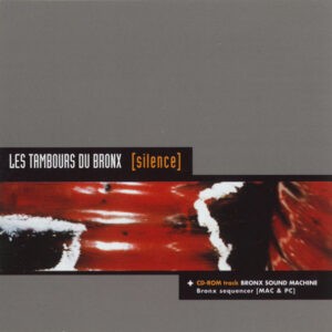 Les Tambours Du Bronx ‎– [Silence] (CD)