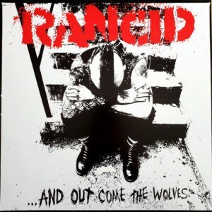 Rancid ‎– ...And Out Come The Wolves