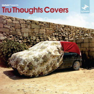 Various ‎– Unfold Presents Tru Thoughts Covers (CD)