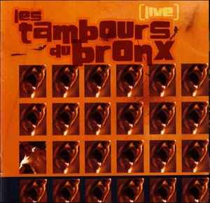 Les Tambours Du Bronx ‎– [Live] (CD)