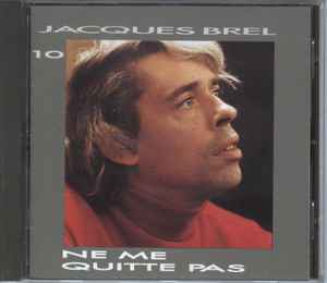 Jacques Brel ‎– Ne Me Quitte Pas (CD)