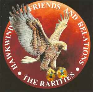 Various ‎– Hawkwind Friends And Relations • The Rarities (CD)