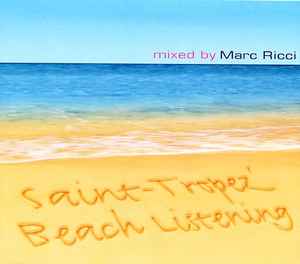 Various ‎– Saint Tropez Beach Listening - Mixed By Marc Ricci (CD)