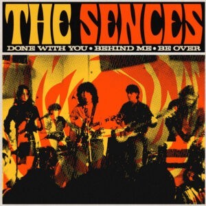 The Sences ‎– Done With You (7")