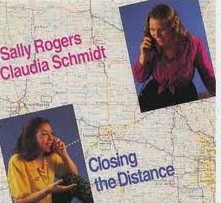 Sally Rogers & Claudia Schmidt ‎– Closing The Distance (Used Vinyl)