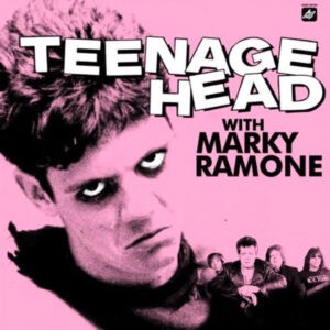 Teenage Head With Marky Ramone ‎– Teenage Head With Marky Ramone (CD)
