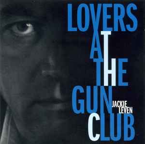 Jackie Leven ‎– Lovers At The Gun Club (CD)
