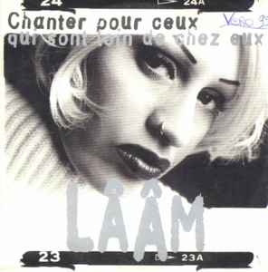 Lââm ‎– Chanter Pour Ceux Qui Sont Loin De Chez Eux (CD)