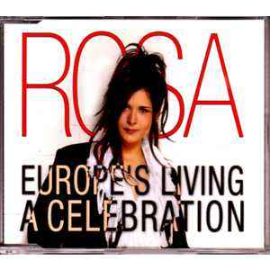 Rosa ‎– Europe's Living A Celebration (CD)
