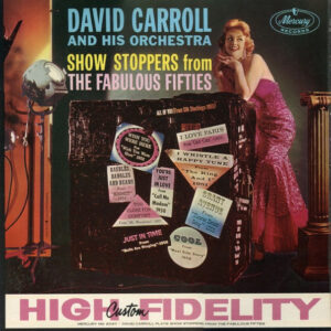 David Carroll & His Orchestra ‎– Show Stoppers From The Fabulous Fifties