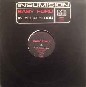 Baby Ford ‎– In Your Blood (Used Vinyl) (12")