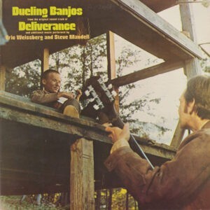 Eric Weissberg And Steve Mandell ‎– Dueling Banjos From The Original Sound Track Of Deliverance And Additional Music