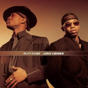 Ruff Endz ‎– Love Crimes (CD)