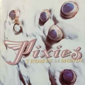 Pixies ‎– Trompe Le Monde (CD)