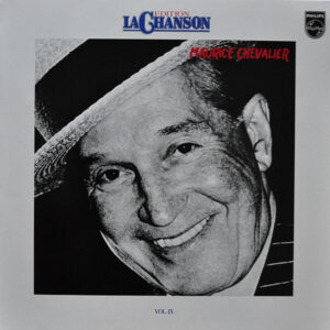 Maurice Chevalier ‎– Edition La Chanson