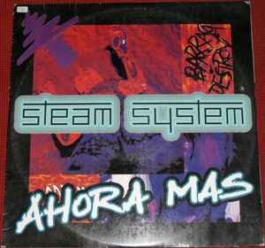 Steam System ‎– Ahora Mas (Used Vinyl) (12")