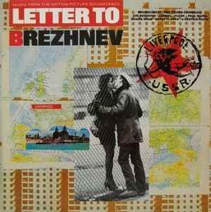 Various ‎– Letter To Brezhnev (From The Motion Picture Soundtrack) (Used Vinyl)