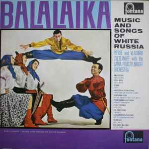 Pierre & Vladimir Svetlanoff, The Sania Poustylnikoff Orchestra ‎– Balalaika (Used Vinyl)