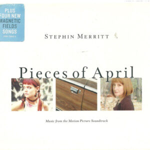 Stephin Merritt ‎– Pieces Of April - Music From The Motion Picture Soundtrack