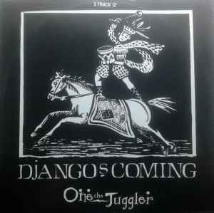 One The Juggler ‎– Django's Coming (Used Vinyl) (12")