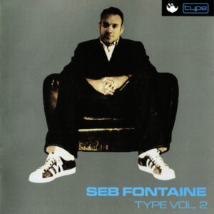 Seb Fontaine ‎– Type Vol. 2