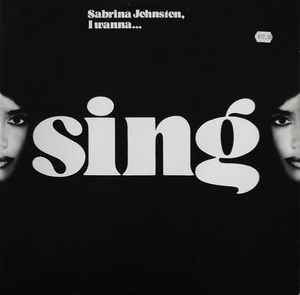 Sabrina Johnston ‎– I Wanna Sing (Used Vinyl) (12")
