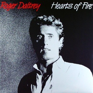 Roger Daltrey ‎– Hearts Of Fire (Used Vinyl) (12'')
