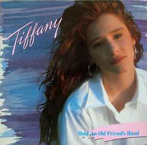 Tiffany ‎– Hold An Old Friend's Hand (Used Vinyl)