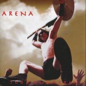 Todd Rundgren ‎– Arena
