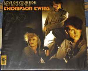 Thompson Twins ‎– Love On Your Side (The Best Of The Thompson Twins)