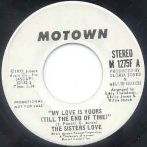 The Sisters Love ‎– My Love Is Yours (Till The End Of Time) (Used Vinyl) (12")