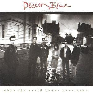 Deacon Blue ‎– When The World Knows Your Name (Used Vinyl)