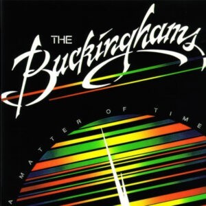 The Buckinghams ‎– A Matter Of Time (Used Vinyl)