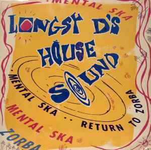 Longsy D's House Sound ‎– Mental Ska / Return To Zorba (Used Vinyl) (12")