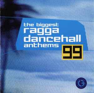 Various ‎– The Biggest Ragga Dancehall Anthems 99 (CD)