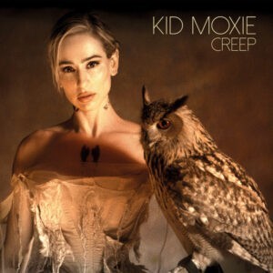 Kid Moxie ‎– Creep (7")
