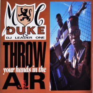 MC Duke & DJ Leader One ‎– Throw Your Hands In The Air (Used Vinyl) (12")
