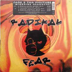 Fade 2 Tha Phuture ‎– Migraine Headache (Used Vinyl) (12")
