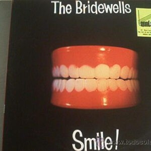 The Bridewells ‎– Smile! (Used Vinyl) (12")