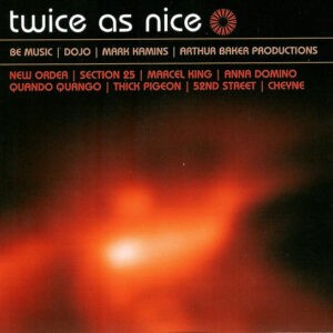 Various ‎– Twice As Nice (Be Music / DoJo / Mark Kamins / Arthur Baker Productions)