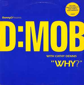 DannyD Presents D:Mob With Cathy Dennis ‎– Why? (Used Vinyl) (12")