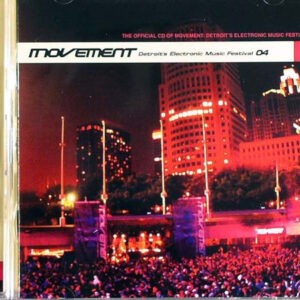 Various ‎– Movement - Detroit's Electronic Music Festival 04